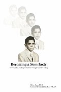 Becoming A Somebody
