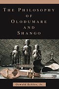 The Philosophy of Olodumare and Shango