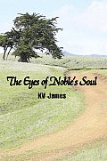 The Eyes of Noble's Soul