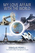 My Love Affair With The World