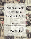 National Bank Notes from Frederick, Md.