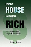 How Your House Can Make You Rich