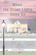 When the Street Lights Come On