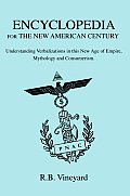 Encyclopedia for the New American Century