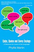 Quips, Quotes and Savvy Sayings