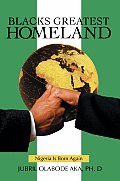 Blacks Greatest Homeland