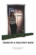 Behind the Doors of Reality: Tears of a Military Wife