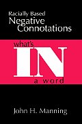 Racially Based Negative Connotations