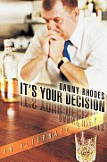 It's Your Decision