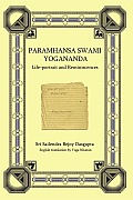 Paramhansa Swami Yogananda: Life-portrait and Reminiscences