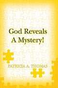 God Reveals a Mystery!