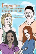 Inspiring Tales and Commonsense Thoughts on Life