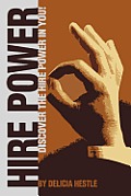 Hire Power: Discover the Hire Power in You!