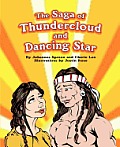 The Saga of Thundercloud and Dancing Star