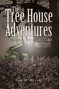 The Tree House Adventures: A Treasure Chest of Time