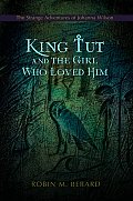 King Tut and the Girl Who Loved Him