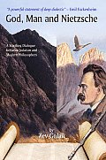 God, Man and Nietzsche