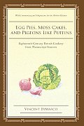 Egg Pies, Moss Cakes, and Pigeons Like Puffins