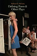 Defining Form & Other Plays