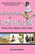 Adventures in Home Building