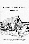 Outside, the Women Cried