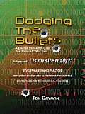 Dodging the Bullets