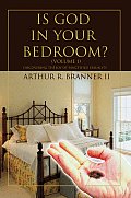 Is God In Your Bedroom?