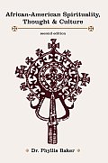 African-American Spirituality, Thought & Culture