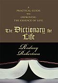 The Dictionary for Life: A Practical Guide to Improving the Essence of Life