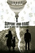 Support And Court Oh My  Or Oops I Am The Other Guy