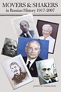 Movers & Shakers in Russian History 1917-2007
