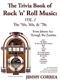 The Trivia Book of Rock 'N' Roll Music: The '50s, '60s, & '70s
