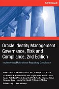 Oracle Identity Management: Governance, Risk and Compliance, 2nd Edition