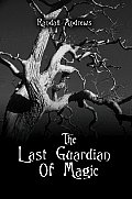 The Last Guardian of Magic