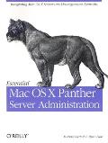 Essential Mac OS X Panther Server Administration