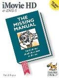 iMovie Hd & IDVD 5: The Missing Manual (Missing Manuals)
