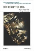 Devices of the Soul: Battling for Our Selves in an Age of Machines Cover
