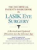 The 2002 Official Patient's Sourcebook on LASIK Eye Surgery: A Revised and Updated Directory for the Internet Age Cover