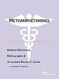 Methamphetamines - A Medical Dictionary, Bibliography, and Annotated Research Guide to Internet References