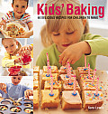 Kids' Baking: 60 Delicious Recipes for Children to Make