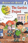The Garden Project (Ready-To-Read Robin Hill School - Level 1) Cover