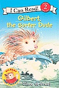 Gilbert, the Surfer Dude (I Can Read - Level 2)
