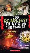 100 Deadliest Things on the Planet (Turtleback School & Library) Cover