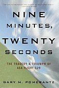Nine Minutes, Twenty Seconds: The Tragedy and Triumph of ASA Flight 529
