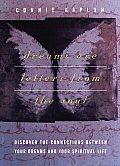 Dreams Are Letters from the Soul: Discover the Connections Between Your Dreams and Your Spiritual Life Cover