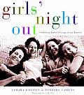 Girls' Night Out: Celebrating Women's Groups Across America