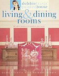 Debbie Travis' Painted House Living & Dining Rooms: 60 Stylish Projects to Transform Your Home
