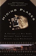 Hiding Places: A Father and His Sons Retrace Their Family's Escape from the Holocaust Cover