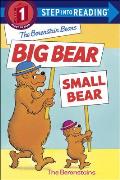 Berenstain Bears Big Bear, Small Bear (Berenstain Bears) Cover