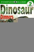 Dinosaur Dinners (DK Eyewitness Readers: Level 2) Cover